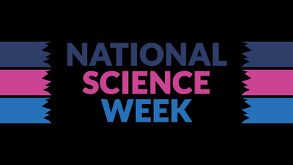 National Science Week text with side lines on a black background. Which is observed every year in August to celebrate National Science Week.