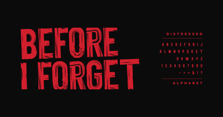 Obraz premium Before I Forget: a raw, reckless display font with distressed uppercase letters. Designed with grunge and underground aesthetic in mind. Great for music events, posters, and bold statements