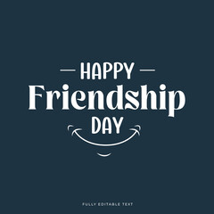 Happy friendship day white text with smile on dark blue background