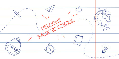 Welcome Back to school banner with hand-drawn school supplies on line paper background. Vector illustration with red text and outlined education elements