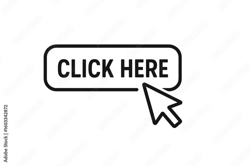 Fototapete Click here button with mouse cursor pointer. Call to action icon for website or application. User interface element for web design. Online navigation link symbol. Vector.