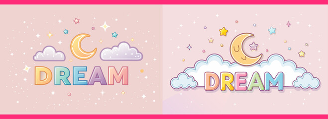 Pastel pink double-panel DREAM text with moon and clouds, ideal for baby shower graphics, bedtime illustrations, or children’s product branding visuals.