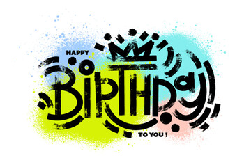 Happy birthday to you card. Hand drawn vector lettering. Greeting horizontal bright template.