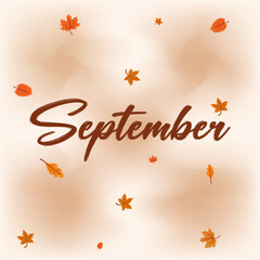 Welcome september. new month. Hello September Vector with autumn leaves. Autumn season. Autumn vector.