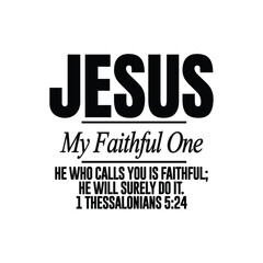 Fototapeta premium Jesus My Faithful One” – Christian Typography Based on 