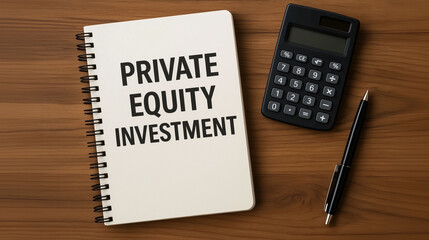 Private equity investment strategy with notebook calculator and pen on wooden desk in financial planning funding and capital growth concept