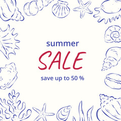 Square background for summer sale. Hand drawn blue seashells, corals, algae on white backdrop and typography. Flat vector illustrations. Italian sketch style. Ideal for poster, label, social media