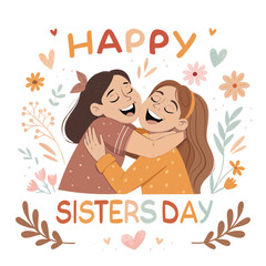 National Sisters Day Vector Illustration  Happy Sisterhood, Love, and Friendship