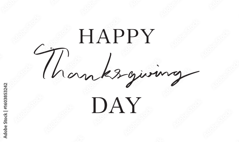 Poster happy thanksgiving day text font calligraphy hand written lettering script black color object happy 