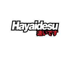 Hayaidesu