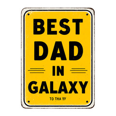 Fototapeta premium Best dad in galaxy sign isolated on transparent background