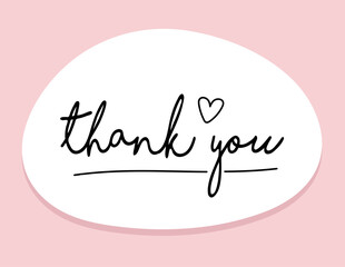 Handwritten Thank You Round Bubble in Pink Background. Cute Pink Speech Bubble. 