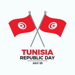 Tunisia Republic Day poster vector illustration. Two crossed Tunisian flags on a pole icon. Waving flag of Tunisia symbol. Template for background, banner, card. July 25 every year. Important day