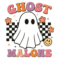 Ghost Malone - Cute Spooky Ghost Halloween T-shirt Vector, Scary Halloween Ghostly Illustration, Spooky Vibes Saying, Holiday Seasonal Shirt Design