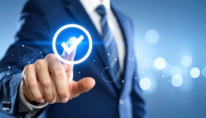 Businessman touches digital screen with check mark to confirm approval process
