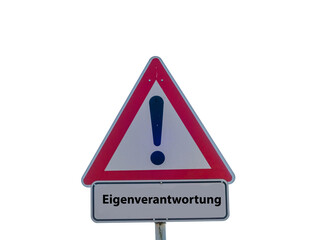 Schild Eigenverantwortung freigestellt