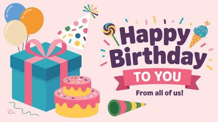 Fun birthday greeting with gift box, balloons, cakes, party hat, and sweet treats on white backdrop with festive &ldquo;Happy Birthday&rdquo; message