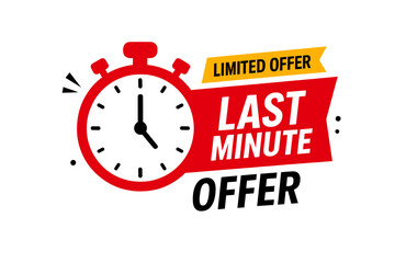 Last minute offer promotion banner with stopwatch timer. Limited time deal and exclusive sale sticker. Countdown for final discount and one day special promo vector icon.