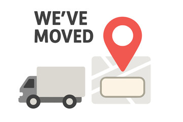 We've moved announcement with moving truck and map location pin. Business relocation, change of address notification. GPS guide to new office. Vector illustration.