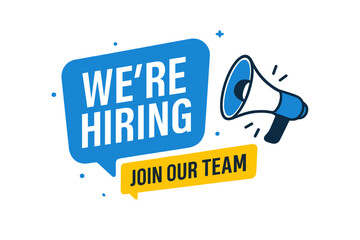 We're hiring announcement with a megaphone. Join our team banner. Job vacancy poster for business recruitment. Loudspeaker design for employment opportunity. Help wanted. Vector.
