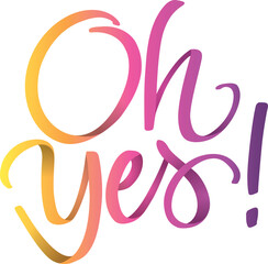 Oh yes. Ribbon lettering with colorful blending effect.