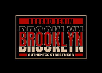 Brooklyn Urban Denim Streetwear Typography Design for T-Shirt