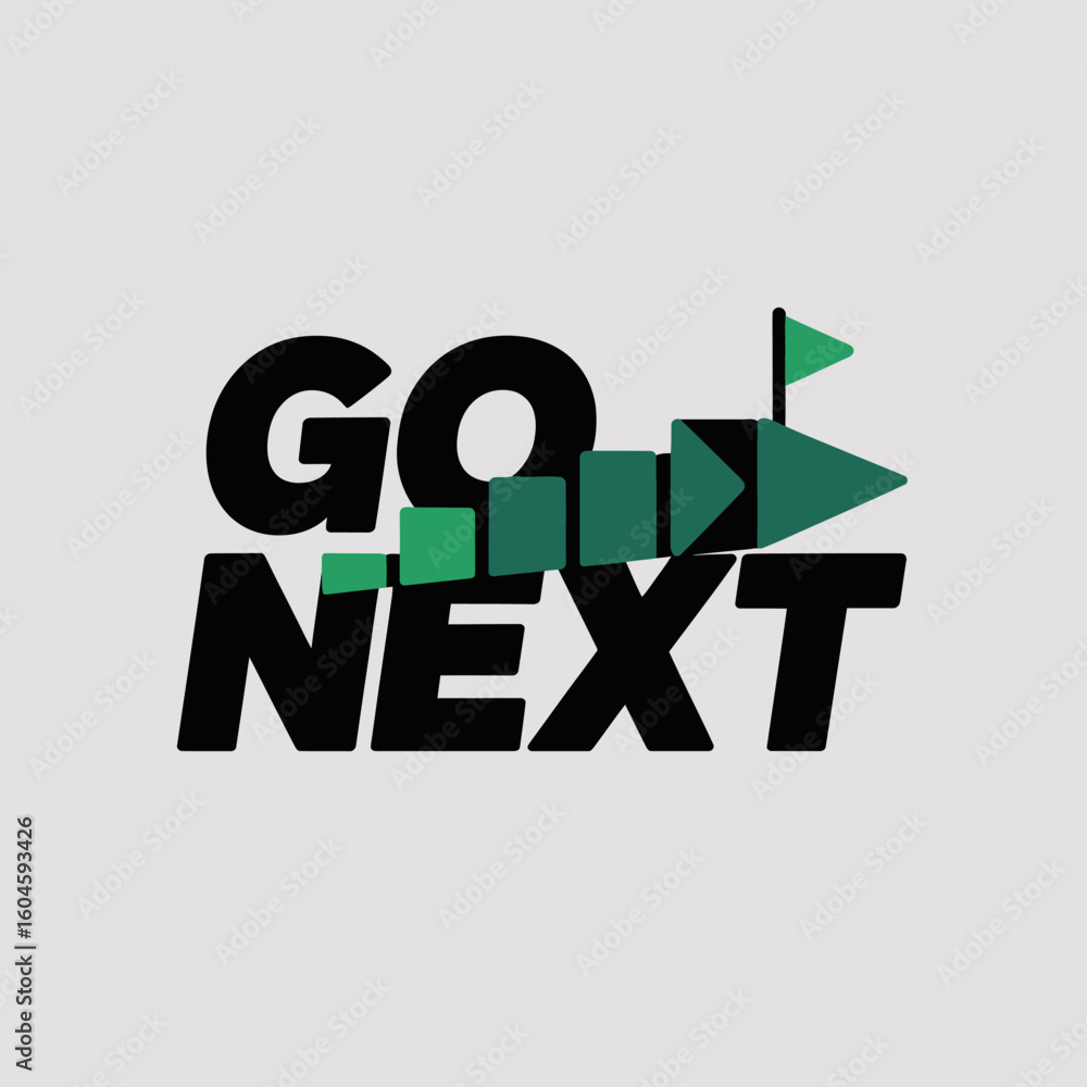 Aufkleber bold black text go next with a green arrow graphic symbolizing progress and forward movement towards