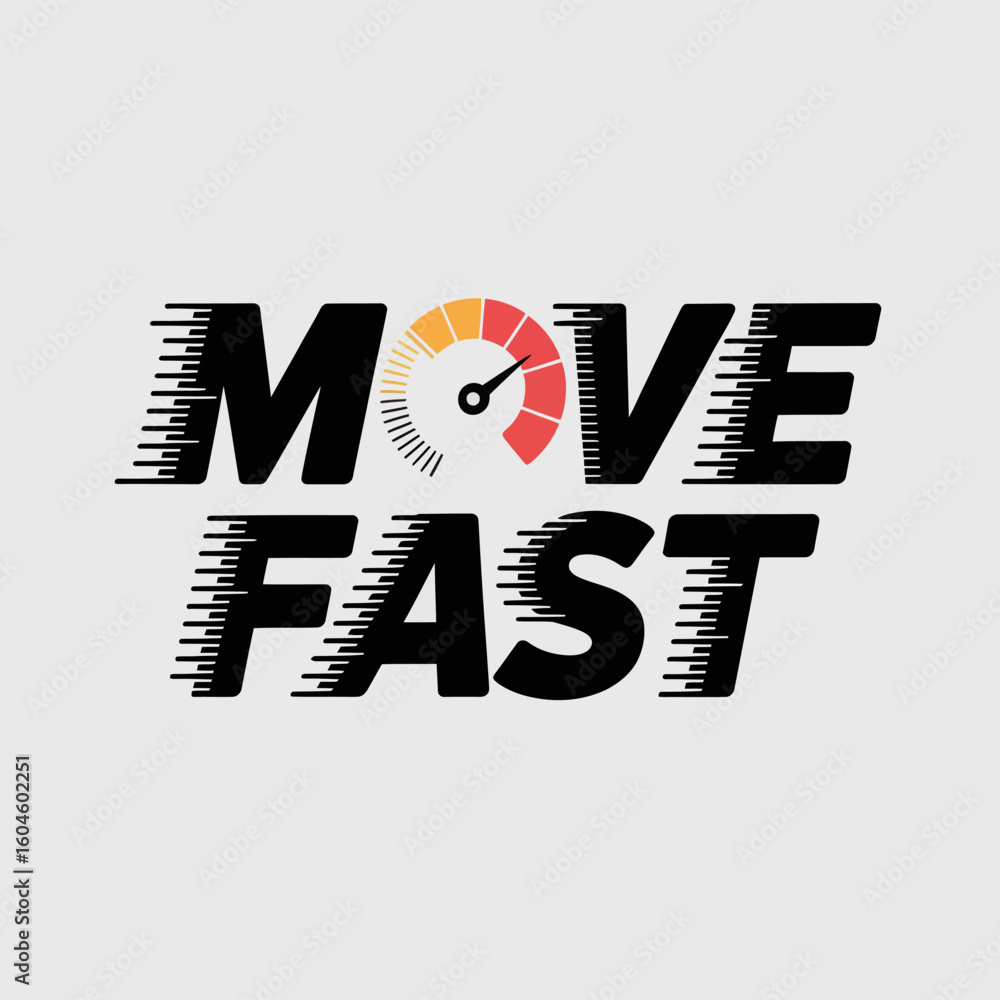 Poster dynamic move fast text with speedometer graphic capturing momentum and urgency for modern brands and