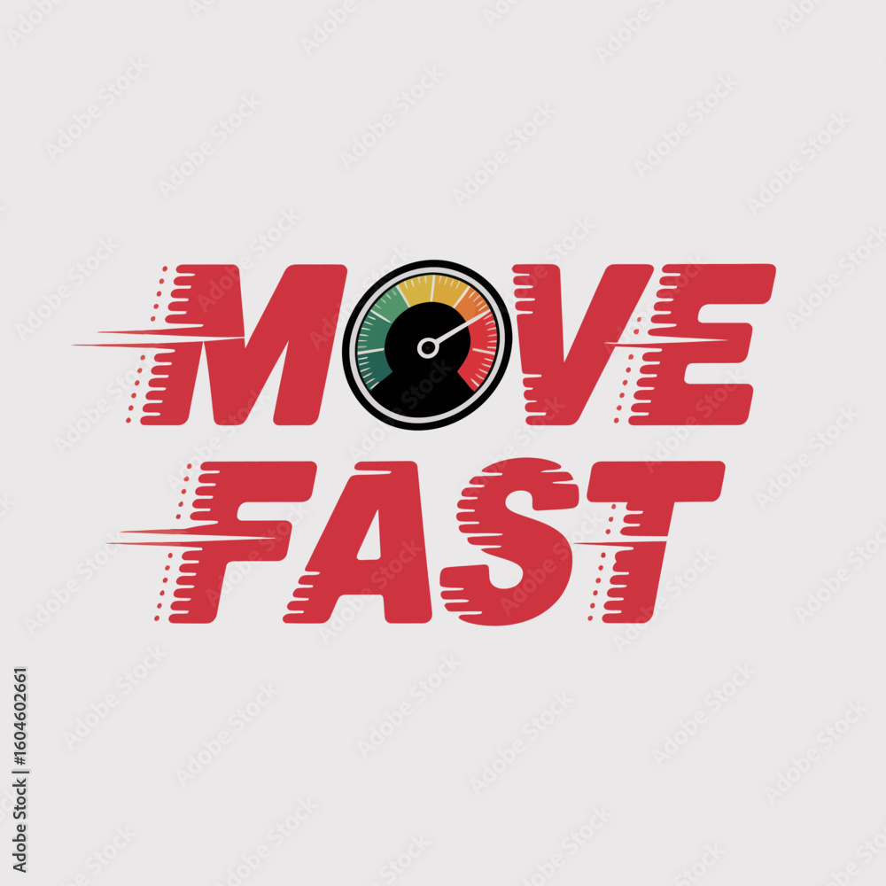 Fototapete dynamic move fast text with a speedometer graphic symbolizing speed progress and rapid action for mo
