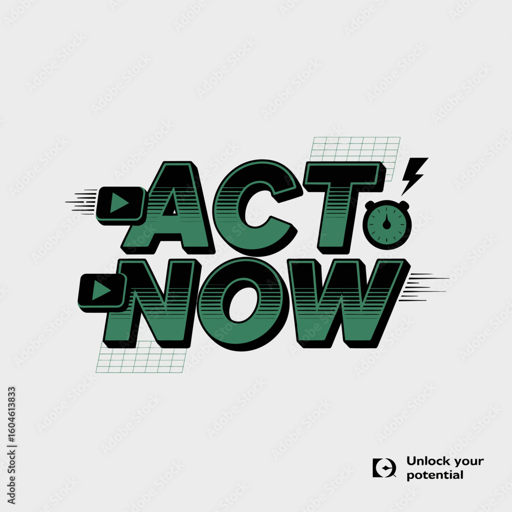 Aufkleber bold green act now text with play buttons and a clock symbol emphasizing urgency and immediate actio