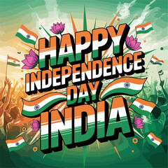 Fototapeta premium Happy Independence Day of India typography, Happy Independence Day of India calligraphy ,Happy Independence Day of India