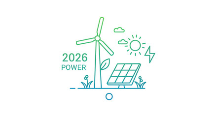 Power energy renewable year 2026 green technology sustainability future wind turbine solar panel solution electricity generation environment ecology clean
