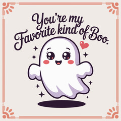 You are my favorite kind of boo poster with ghost and hearts, playful Halloween, printable card, sticker design