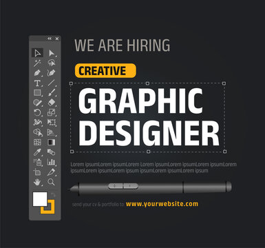 'hiring Creative Graphic Designer to join our team' vector illustration poster in black background with tools panel
