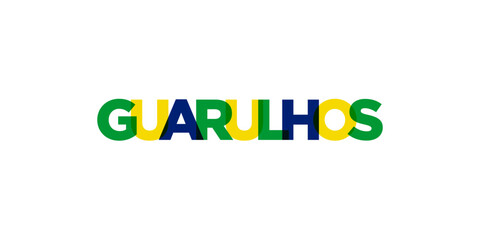 Guarulhos in the Brasil emblem. The design features a geometric style, vector illustration with bold typography in a modern font. The graphic slogan lettering.