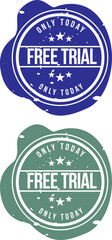 Only Today Free Trail Blue and Green Round Seal Typography Vector design