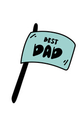 Flag with the phrase Best Dad.