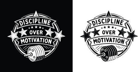 Discipline Over Motivation Badge Style Gym Typography with Stars and Barbell for Fitness and Workout T Shirt Design