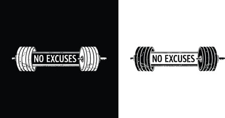 No Excuses Motivational Barbell Typography for Gym Strength Training Fitness Apparel and T Shirt Design