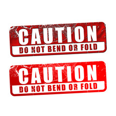 caution do not bend or fold sign 