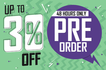 Pre order Sale poster only 48 hours up to 30% off. Promo vector