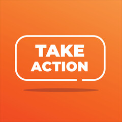 TAKE ACTION – Bold Motivational Call to Action Button on Orange Gradient Background