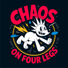 Cartoon dog running with energy, surrounded by lightning bolts and the text "Chaos on Four Legs" in a dynamic design.