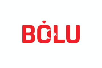 I Love BOLU, Typographic Design of I Love BOLU on a white background, Flag Typography of BOLU with heart, Vector design of I Love Turkey