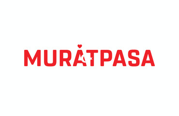 I Love MURATPASA, Typographic Design of I Love MURATPASA on a white background, Flag Typography of MURATPASA with heart, Vector design of I Love Turkey