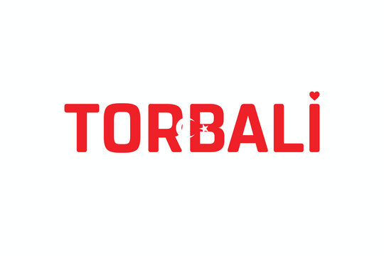 I Love TORBALI, Typographic Design of I Love TORBALI on a white background, Flag Typography of TORBALI with heart, Vector design of I Love Turkey
