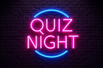 Neon sign advertising quiz night.