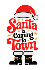 "Santa is Coming to Town" Festive Christmas Typography