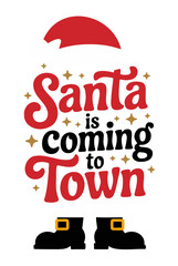 "Santa is Coming to Town" Festive Christmas Typography