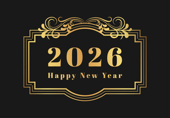 Happy New Year 2026 text banner template. Golden Numbers in vintage frame with flourish. Retro greeting card, poster, holiday cover. Gradient typography vector illustration.